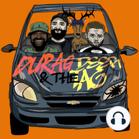 Durag and the Deertag Ep 55: Fire in the Fire Extinguisher with Cody Wright