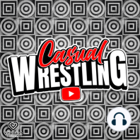 Should WWE Have A Off Season? - Casual Wrestling Show Pt.2