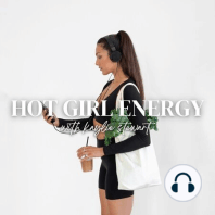 29. "hot girl" non-negotiables... habits to help you level up