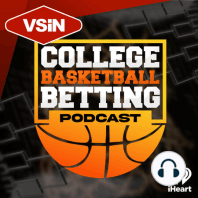 Introducing: VSiN College Basketball Betting Podcast