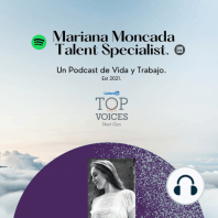 ¿Quién soy yo? Mariana Moncada Talent Specialist