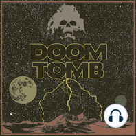 Doom Tomb Daily Dose featuring Raum Kingdom Ep. #237