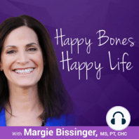 185. More Natural Approaches to Osteoporosis and Bone Health | Margie Bissinger, MS, PT, CHC