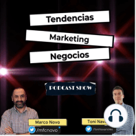 Tendencias de Marketing y Negocios | Podcast Episodio #5 con Invitado Especial Jorge Alfaro