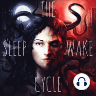 The Sleep Wake Cycle | Ep. 5