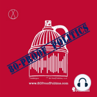 80-Proof Politics is officially a Big Whig! Plus, a sneak peek at our next episode.