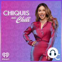 Dear Chiquis: Is My Fiancé Giving His Family Too Much Money & Taking Charge of My Hopes and Dreams