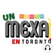 Cómo es regresar a México después de vivir en Toronto?