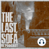 The Last Sofá: 1x04 Por favor, no me sueltes la mano - The Last of Us: La serie