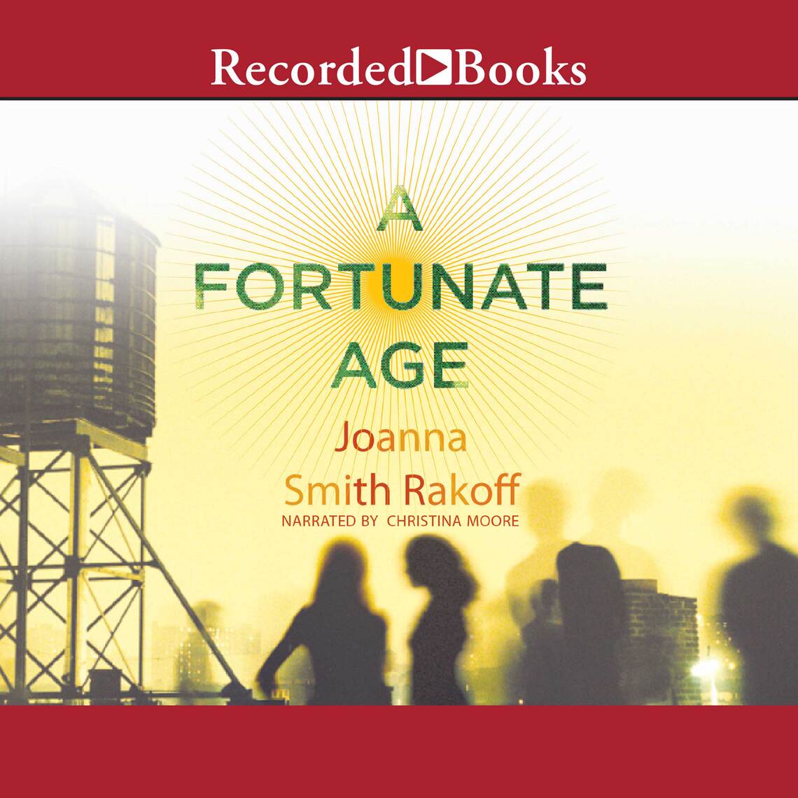 A Fortunate Age by Joanna Smith Rakoff - Audiobook | Everand