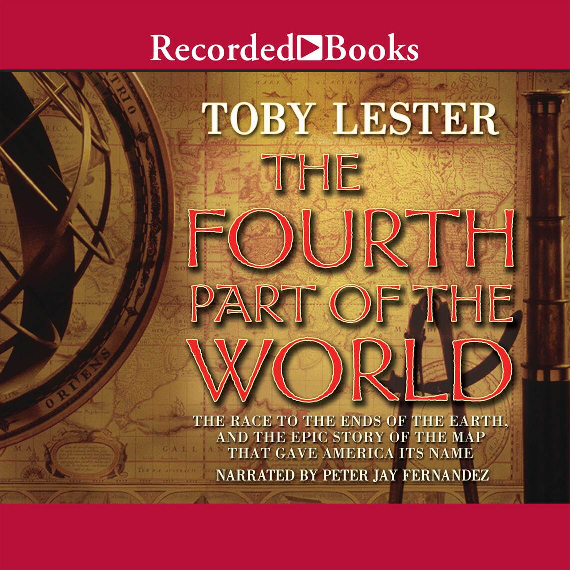 The Fourth Part of the World by Toby Lester (Audiobook) - Read free for ...