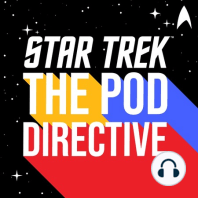 'The Pod Directive' returns + ‘Star Trek: Khan – Ceti Alpha V’ podcast