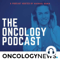 The OJC 63: COVID, Oncoburnout + More