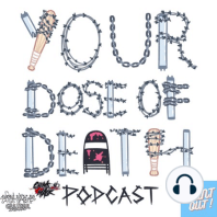 Your Dose of Death: Episode 3 w/ Tiffany from No Holds Barred Podcast!