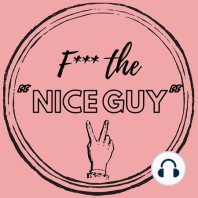 When the ”Nice Guy” is Giving You ”Narcissist”  (Part 1)