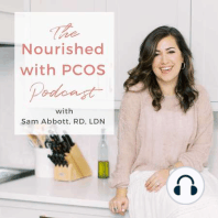 7. PCOS and Prediabetes with Dione Milauskas