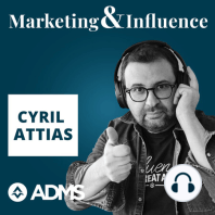 Teaser Podcast Marketing & Influence - Le podcast de Cyril Attias
