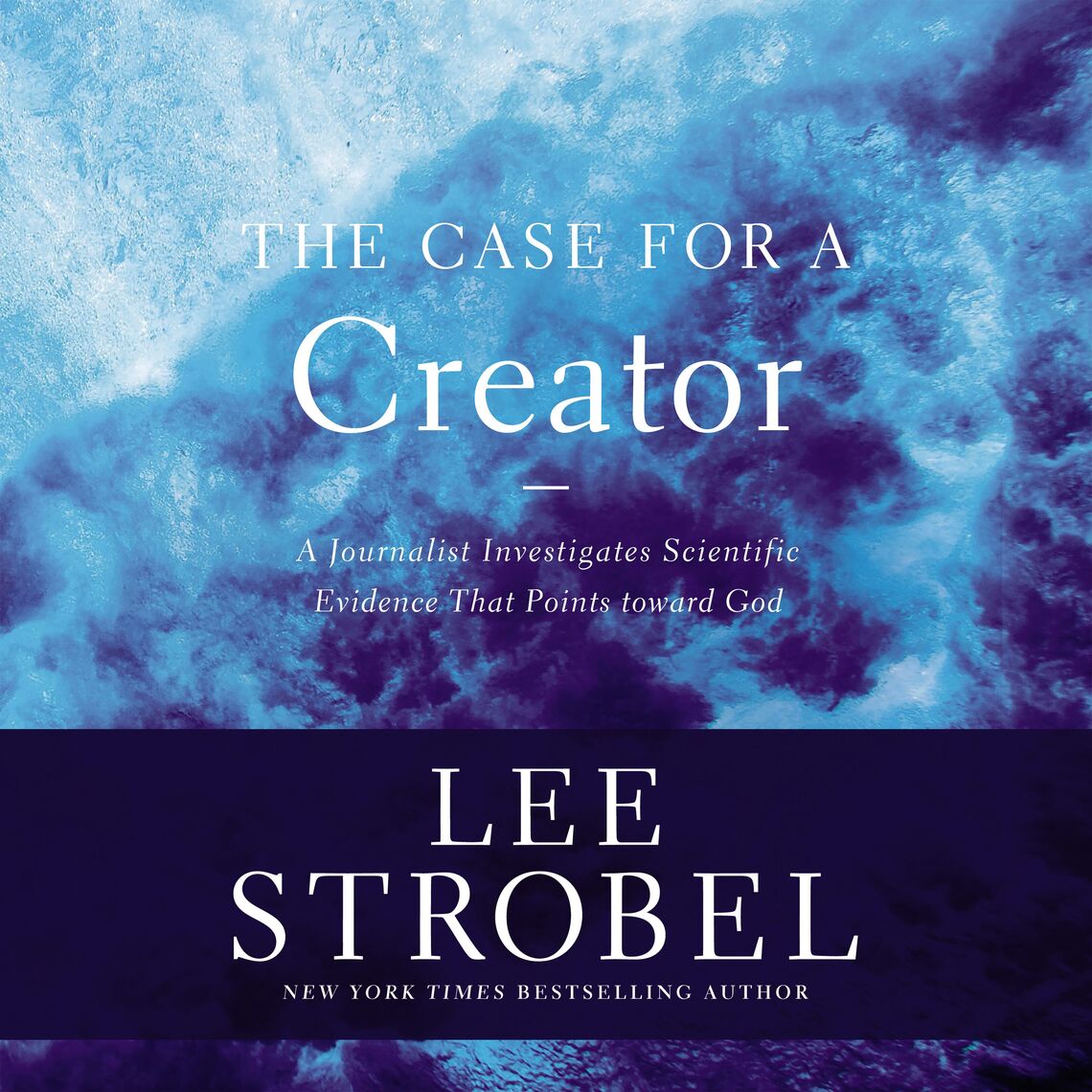 The Case for a Creator by Lee Strobel - Audiobook | Everand