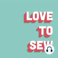 Episode 227: Sewing for a Changing Body