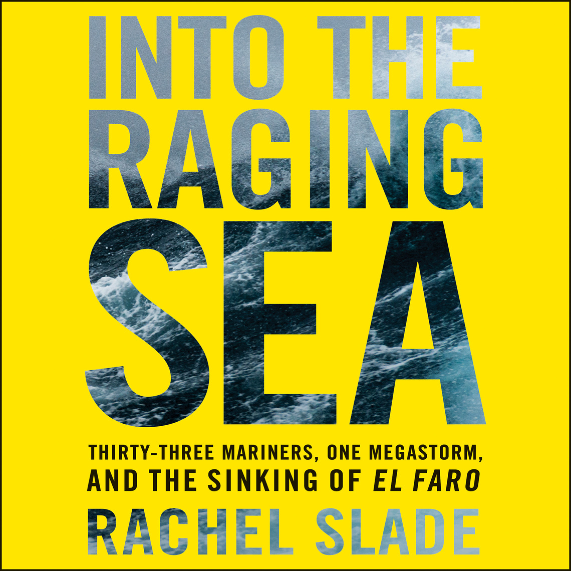 Into the Raging Sea by Rachel Slade (Audiobook) - Read free for 30 days