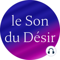 Le Son du Désir podcast érotique (Trailer)
