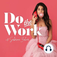 3: Ep. 3 What does ' do the work' mean?