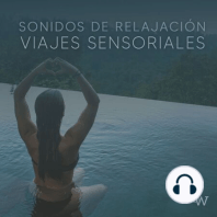 SONIDOS RELAJANTES. Mix de Sonidos SUPER RELAJANTES