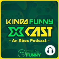 Celebrating 10 Years of ID @ Xbox w/ Chris Charla - Kinda Funny Xcast Ep. 131