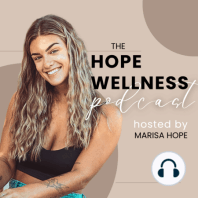 The Hope Wellness Podcast - Ep1 - My journey through Diet Culture and Body Image Struggles