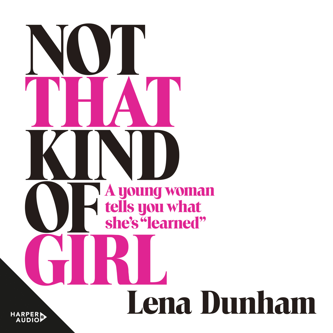Not　by　that　of　Audiobook　Kind　Girl　Dunham　Lena　Scribd