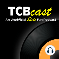 TCBCast 261: Agent Elvis Impressions: Episodes 1-3
