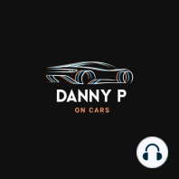 Danny P on Cars - Ewan Dalton - The Road Less Travelled!
