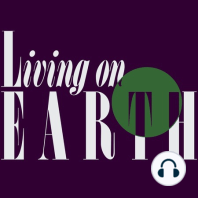 Living on Earth: March 23, 2018