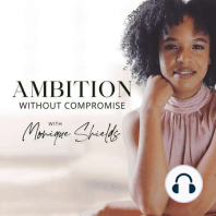 00 |  Welcome to the Ambition Without Compromise Podcast
