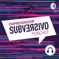 Emprendedor Subversivo Con Raúl Estrada - 2da. Temporada- Cap.03 - "Emprendimiento Social"