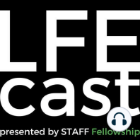 LFECast: The Global Ministry of Staff Fellowship with Mumbere Dieme