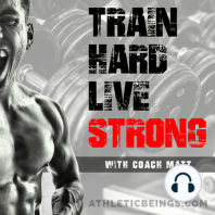 Welcome to the "Train Hard Live Strong" Podcast