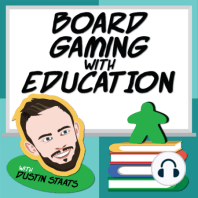 Episode 107 - Board Games for Learning Programs feat. Matthew Pinchuck