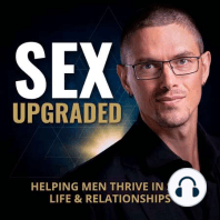 Sexual Kung Fu, Prostate Orgasms & "Alpha" Males - with Johnathan White