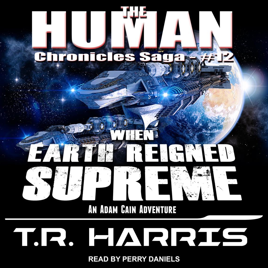 When Earth Reigned Supreme by T.R. Harris (Audiobook) - Read free