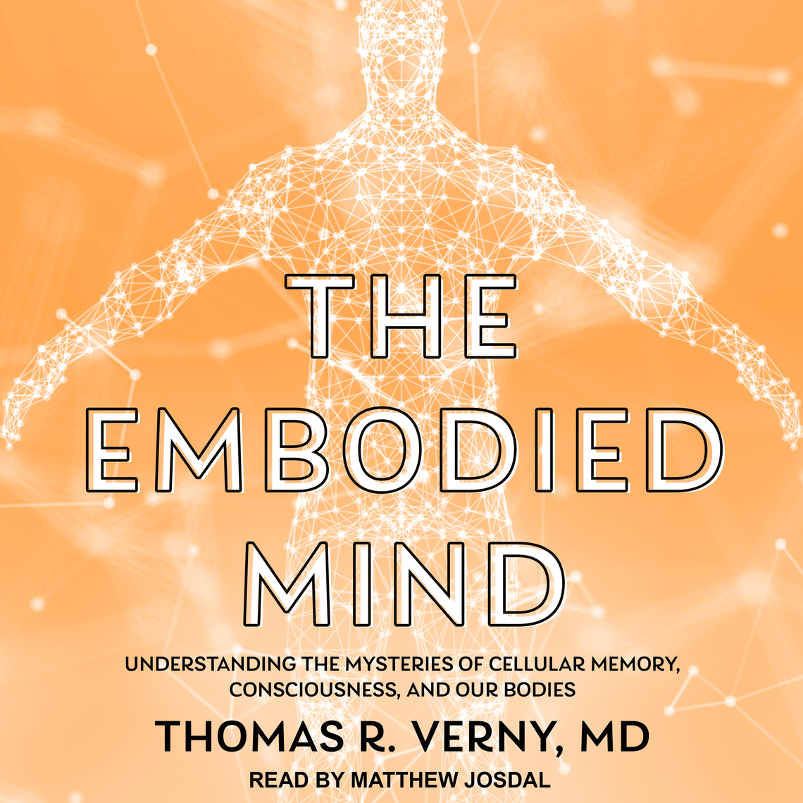Embodied　by　Audiobook　Verny　Everand　Thomas　Mind　The　R.
