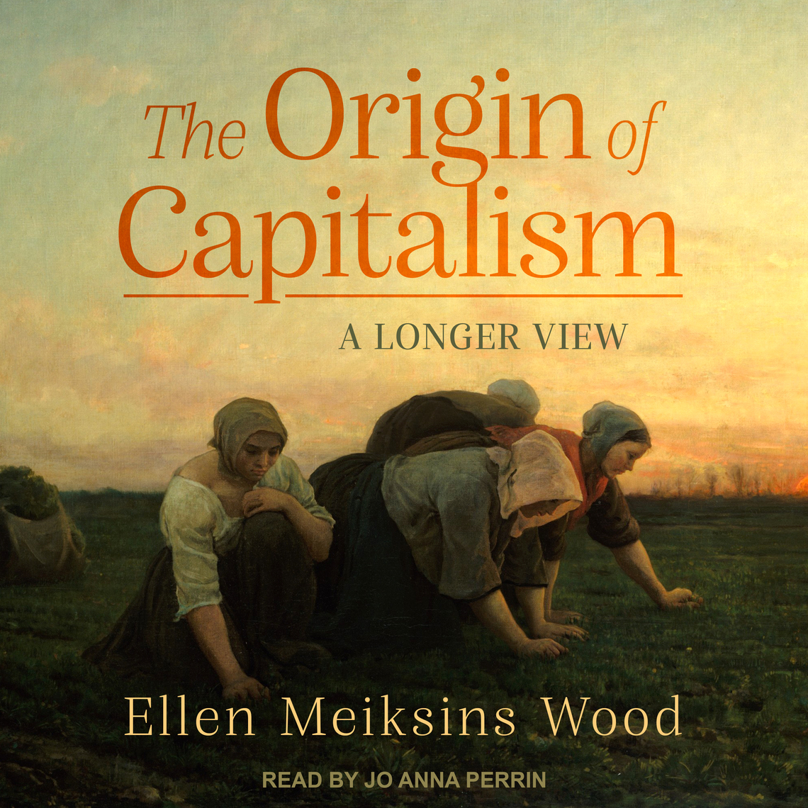 The Origin of Capitalism by Ellen Meiksins Wood (Audiobook) - Read free ...
