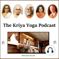 The Kriya Yoga Apprenticeship Program - The Kriya Yoga Podcast Episode 36