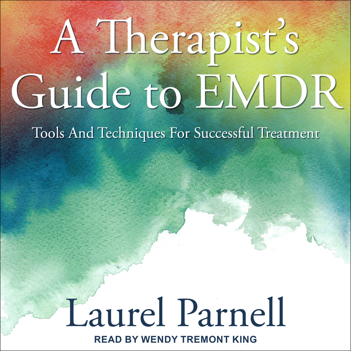 A Therapist's Guide to EMDR by Laurel Parnell (Audiobook) - Read free ...