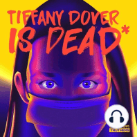 Tiffany Dover Is Alive