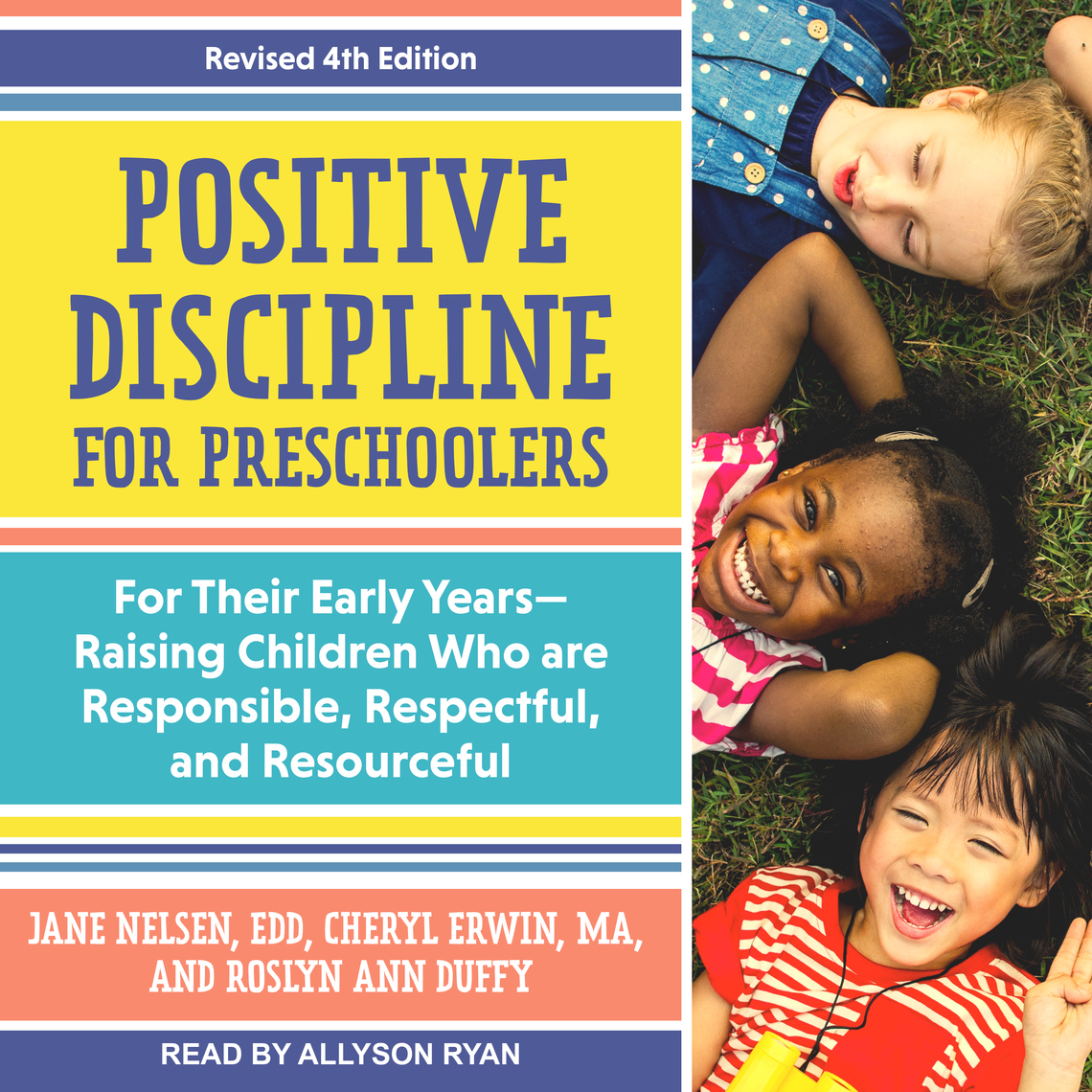 Positive Discipline for Preschoolers by Jane Nelsen, EDD, Cheryl Erwin, MA,  Roslyn Ann Duffy - Audiobook