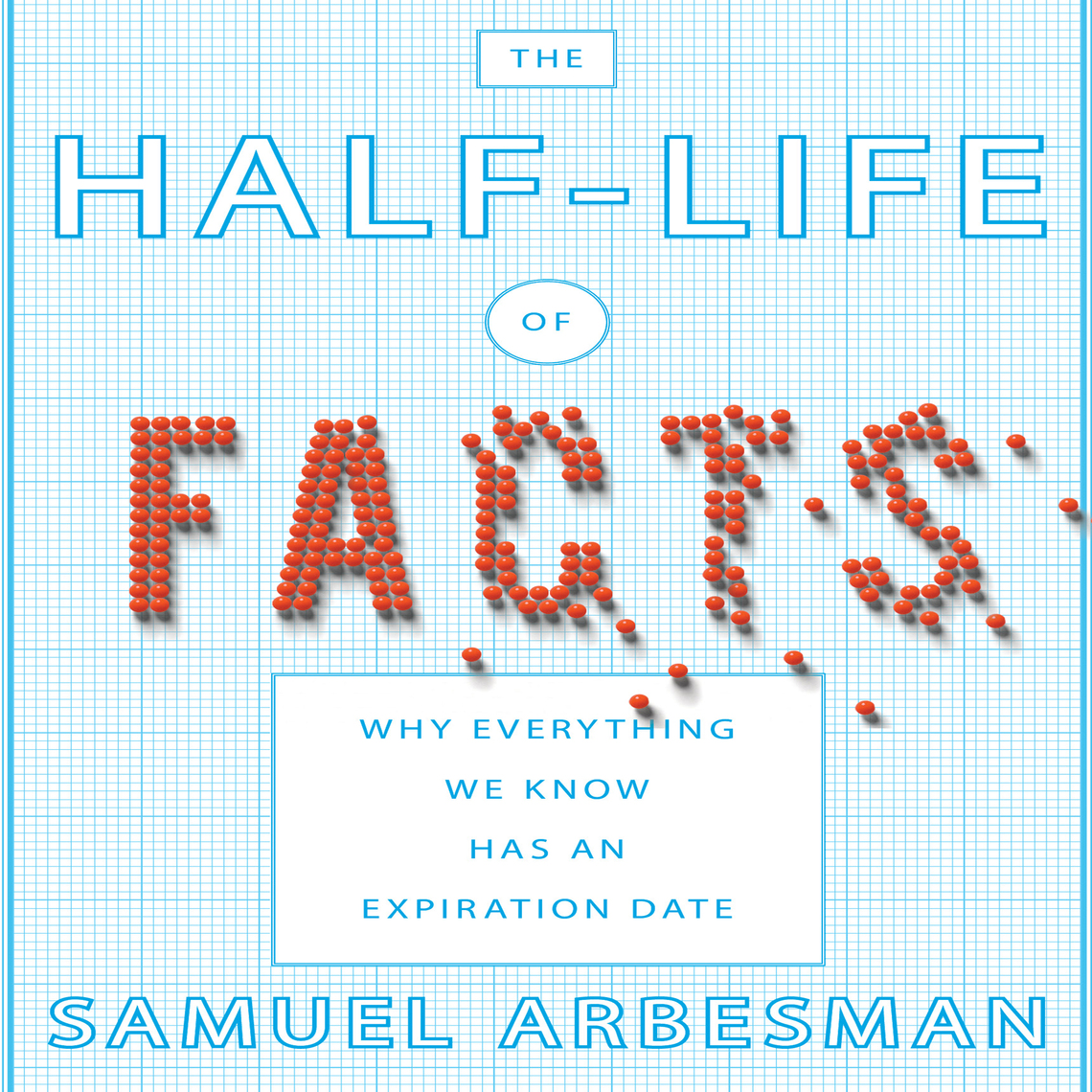by　Samuel　of　Audiobook　Everand　The　Facts　Half-Life　Arbesman