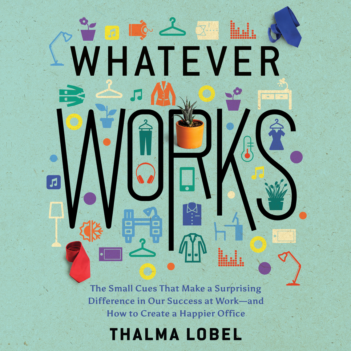 Whatever Works by Thalma Lobel (Audiobook) - Read free for 30 days