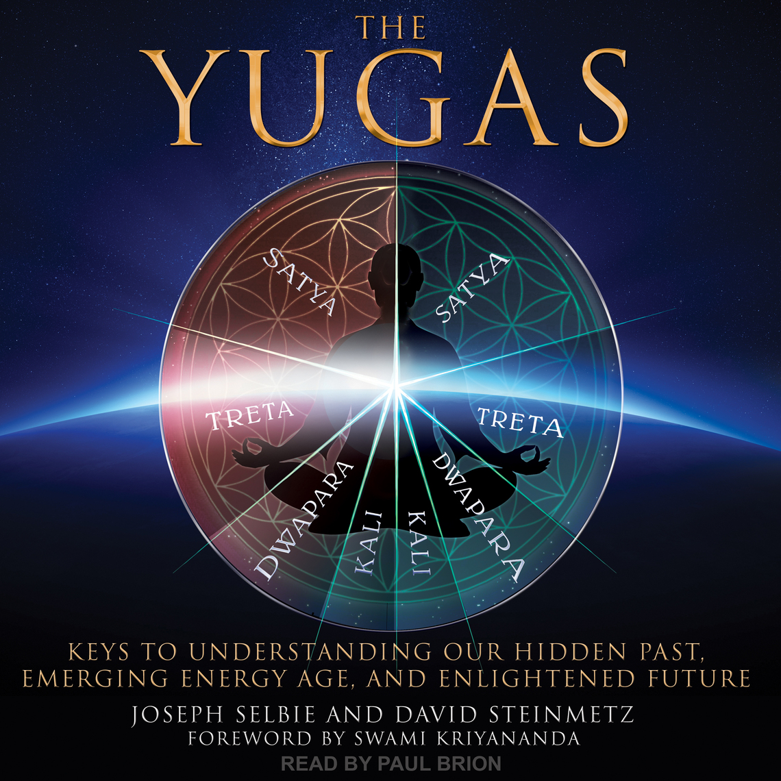 The Yugas by Joseph Selbie, David Steinmetz, Swami Kriyananda