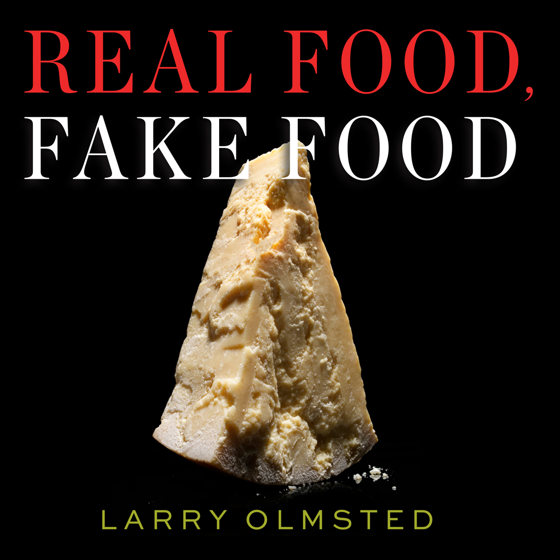Real Food, Fake Food by Larry Olmsted Audiobook Everand